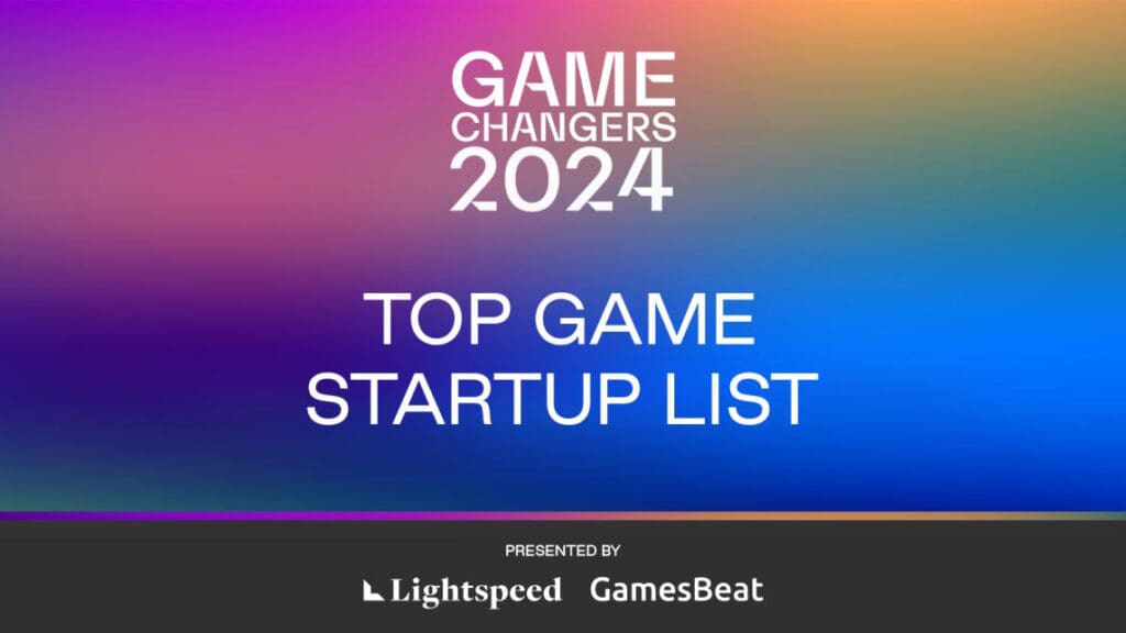 Lightspeed x GamesBeat Launch Top Game Startup List