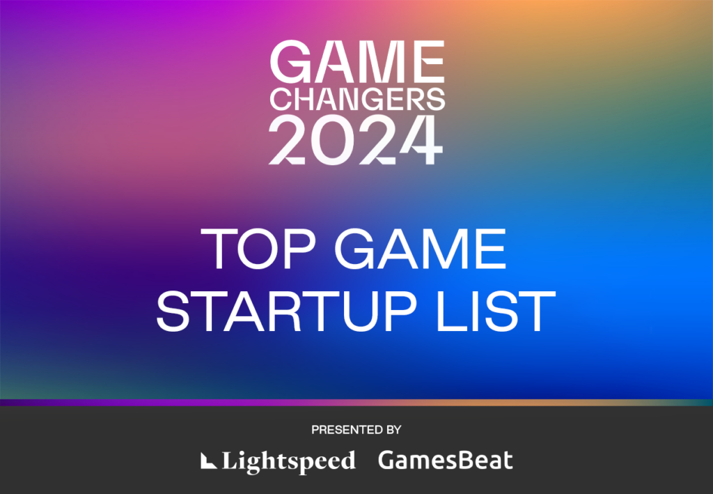 Lightspeed x GamesBeat Launch Top Game Startup List