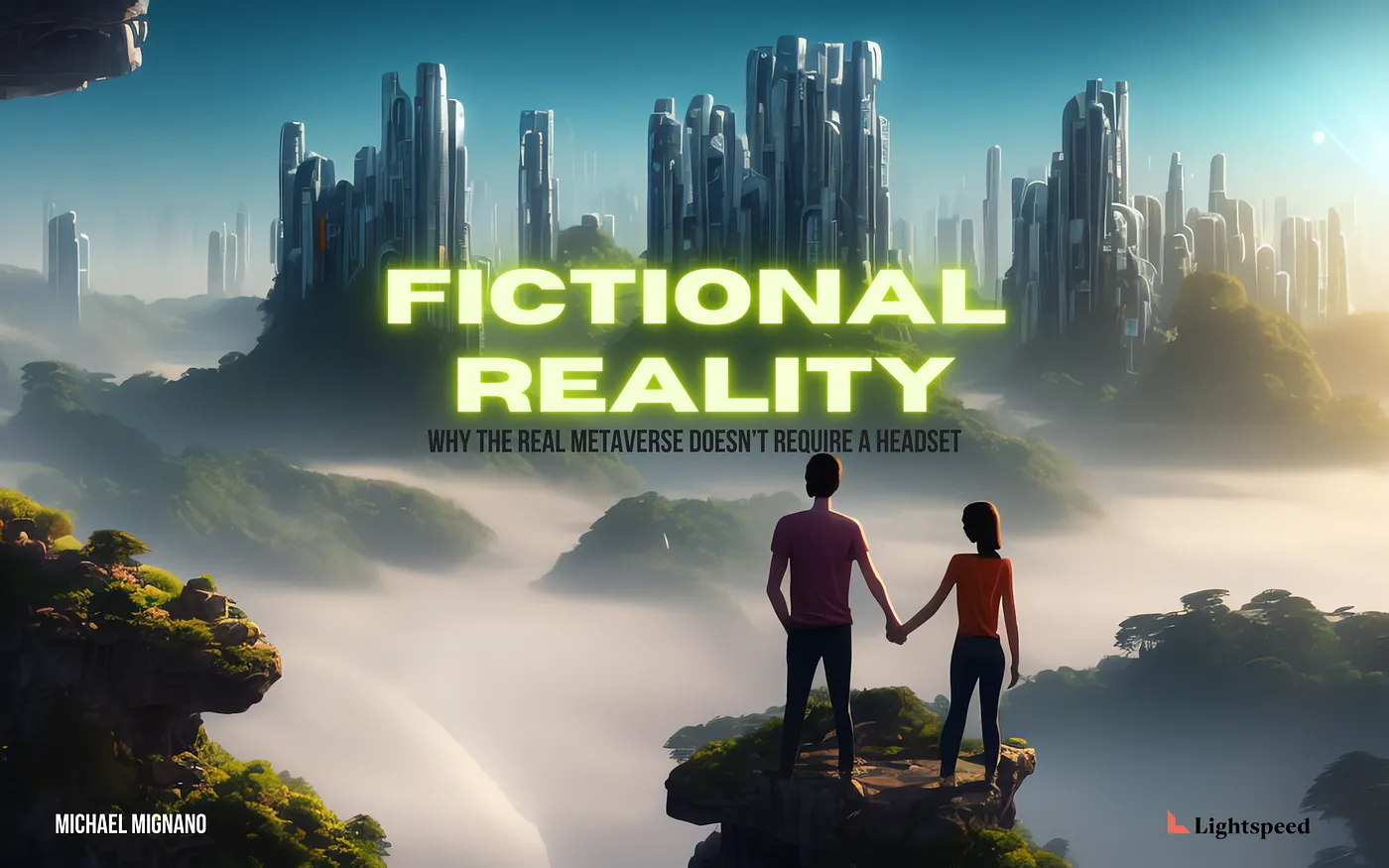 Fictional Reality—Why the Real Metaverse Doesn’t Require a Headset