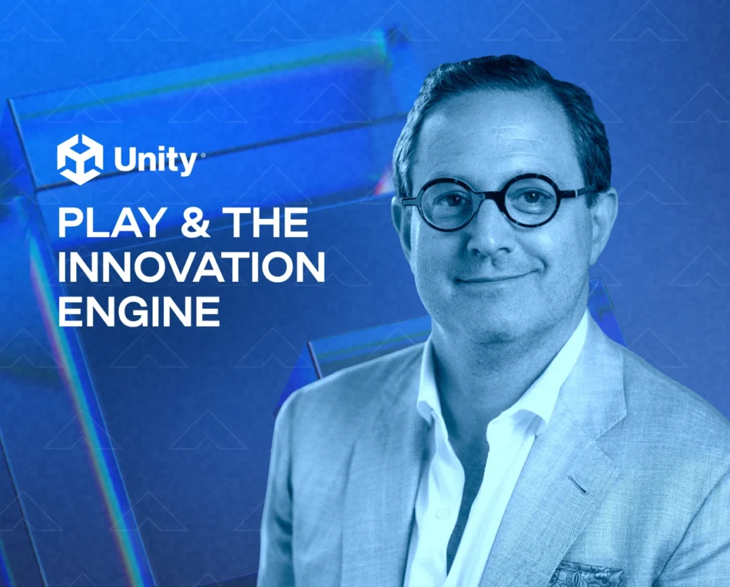 Unity: Play & the Innovation Engine