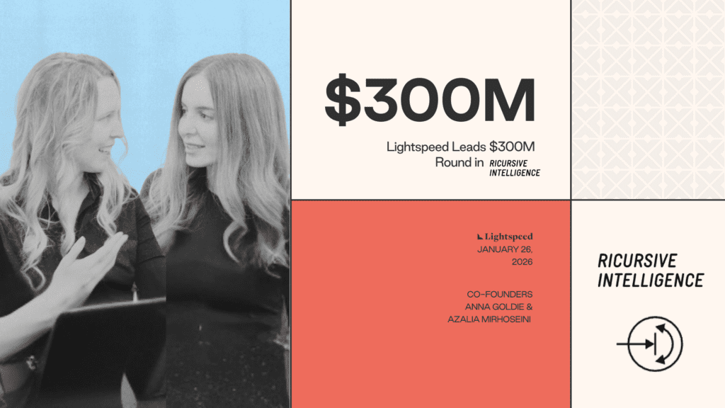 Investing in Ricursive Intelligence: AI for Chip Design and Chip Design for AI