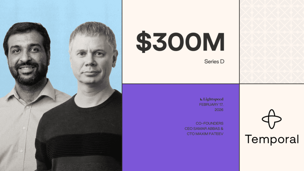 Announcing our Investment in Temporal: Agents Make Mistakes. Your Workflows Can’t.